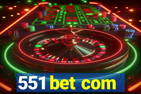 551 bet com